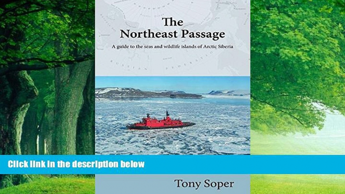 Books to Read  The Northeast Passage: A Guide to the Seas and Wildlife Islands of Arctic Siberia