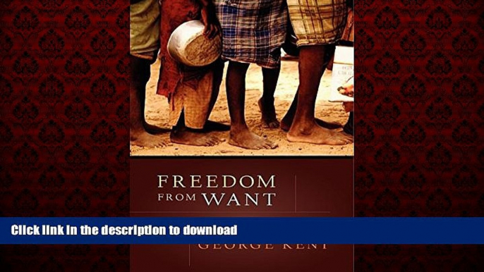 Read book  Freedom from Want: The Human Right to Adequate Food (Advancing Human Rights) online to