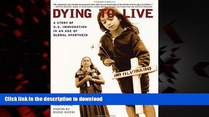 Buy books  Dying to Live: A Story of U.S. Immigration in an Age of Global Apartheid (City Lights