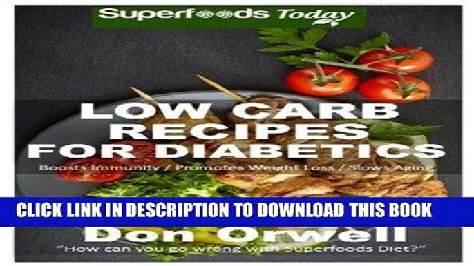 Best Seller Low Carb Recipes For Diabetics: Over 150+ Low Carb Diabetic Recipes, Dump Dinners