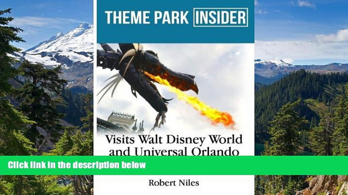 Ebook Best Deals  Theme Park Insider Visits Walt Disney World and Universal Orlando (2016)  Most