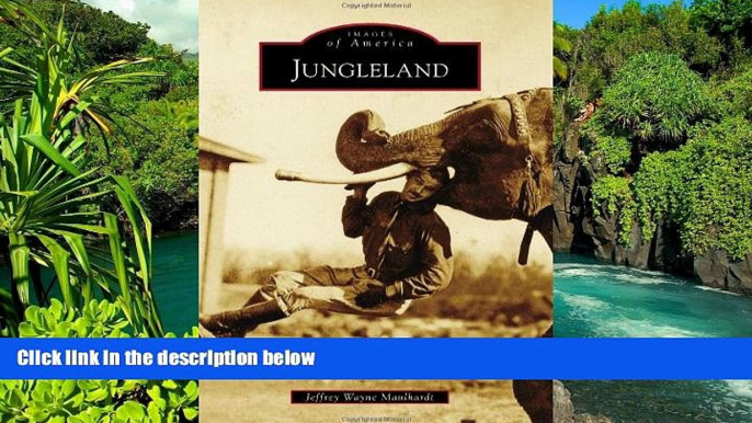 Ebook Best Deals  Jungleland (Images of America)  Full Ebook