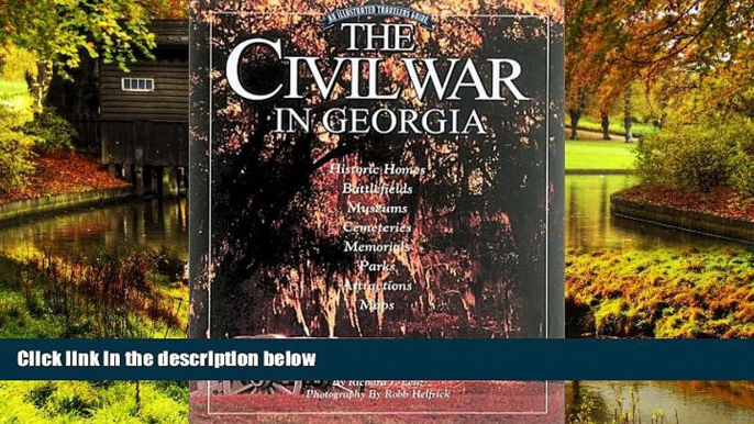 Must Have  The Civil War In Georgia: An Illustrated Travelers  Most Wanted