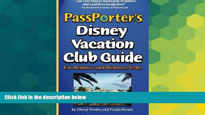 Ebook Best Deals  PassPorter s Disney Vacation Club Guide: For Members and Members-to-Be  Full Ebook