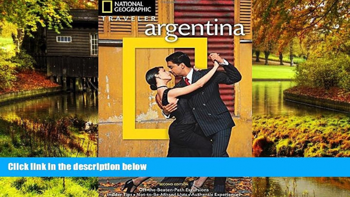 Ebook Best Deals  National Geographic Traveler: Argentina, 2nd Edition  Full Ebook