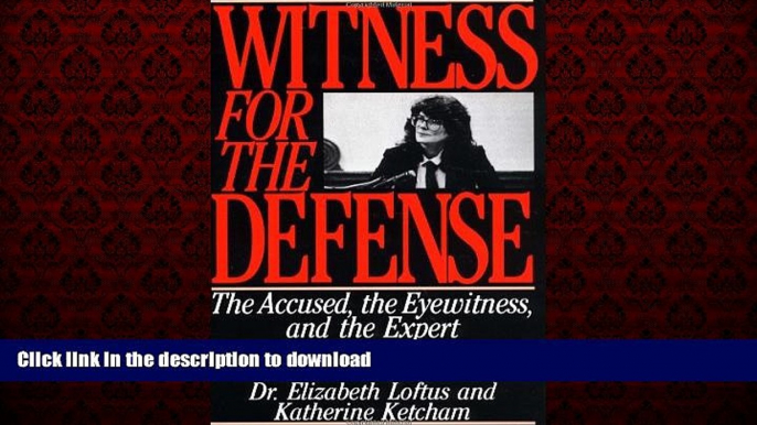 Buy book  Witness for the Defense: The Accused, the Eyewitness and the Expert Who Puts Memory on