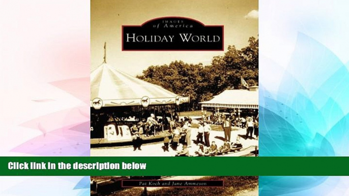 Must Have  Holiday  World    (IN)   (Images of America)  Most Wanted