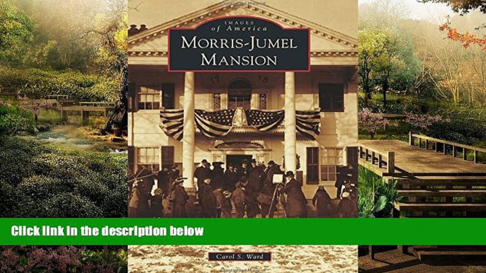 Must Have  Morris-Jumel Mansion (Images of America)  Most Wanted