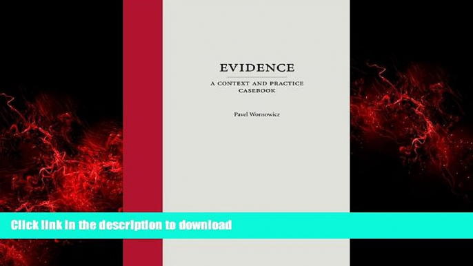 Best book  Evidence: A Context and Practice Casebook (Context and Practice Series) online to buy