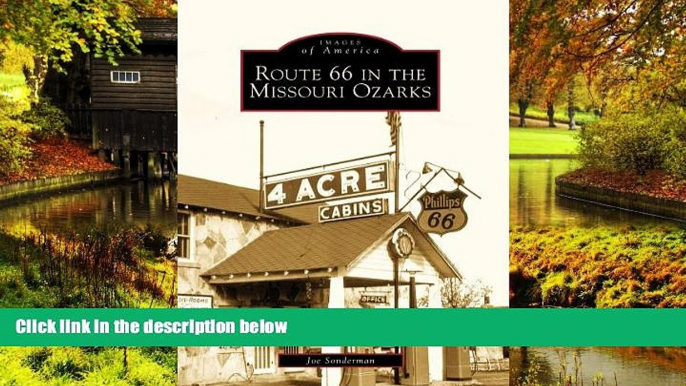 Ebook deals  Route 66 in the Missouri Ozarks (MO) (Images of America)  Most Wanted