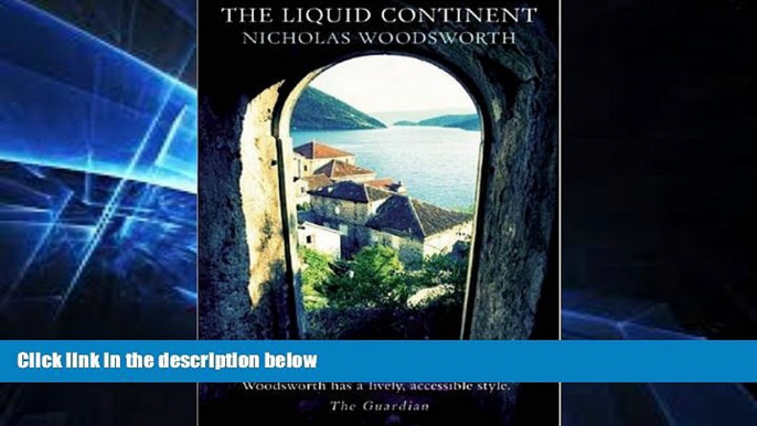 Ebook deals  The Liquid Continent (Armchair Traveller)  Full Ebook