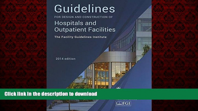 liberty book  Guidelines for Design and Construction of Hospitals and Outpatient Facilities 2014