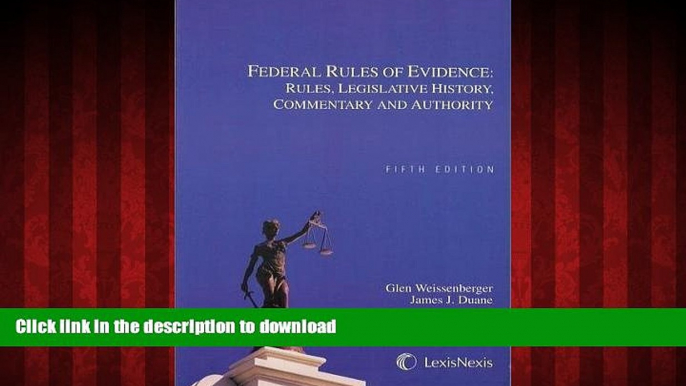 liberty books  Federal Rules of Evidence: Rules, Legislative History, Commentary and Authority