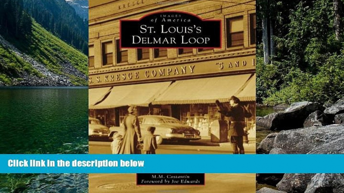 Best Deals Ebook  St. Louis s Delmar Loop (Images of America)  Most Wanted