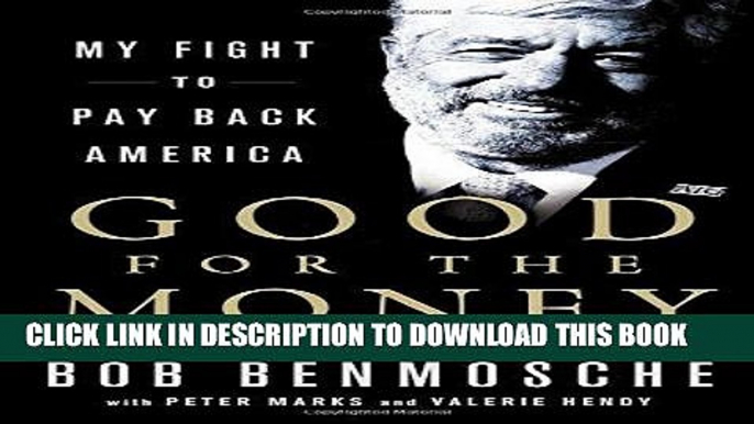 [PDF] Good for the Money: My Fight to Pay Back America Popular Online