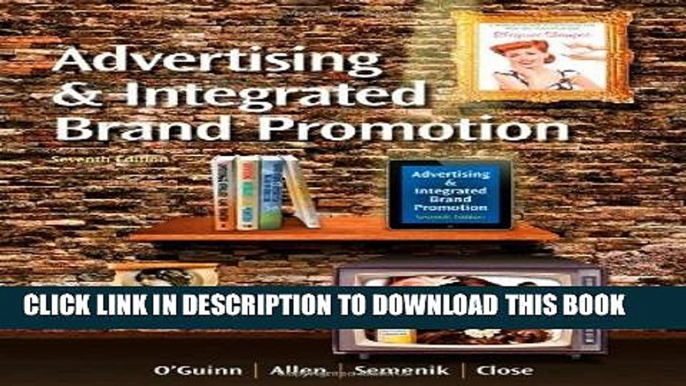 Read Now Advertising and Integrated Brand Promotion (with CourseMate with Ad Age Printed Access