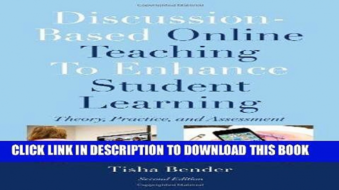 [READ] EBOOK Discussion-Based Online Teaching To Enhance Student Learning: Theory, Practice and