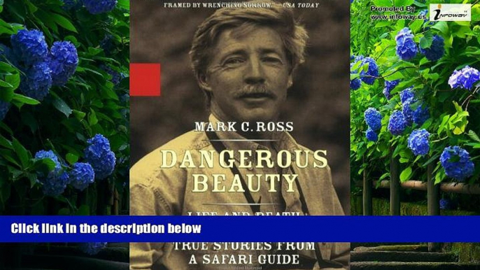 Best Buy Deals  Dangerous Beauty - Life and Death in Africa: Life and Death In Africa: True