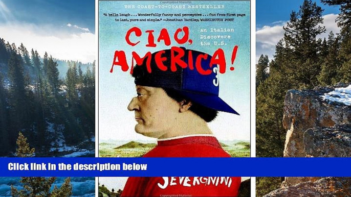 Best Deals Ebook  Ciao, America!: An Italian Discovers the U.S.  Best Buy Ever