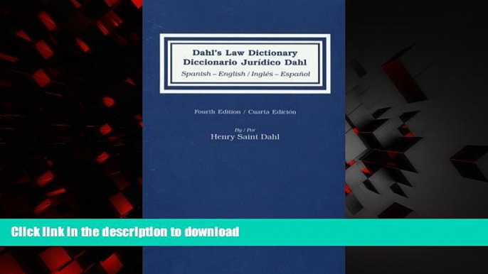 liberty books  Dahl s Law Dictionary/Diccionario Juridico Dahl: Spanish-English/ English-Spanish