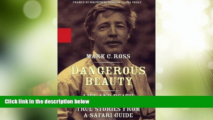 Deals in Books  Dangerous Beauty - Life and Death in Africa: Life and Death In Africa: True