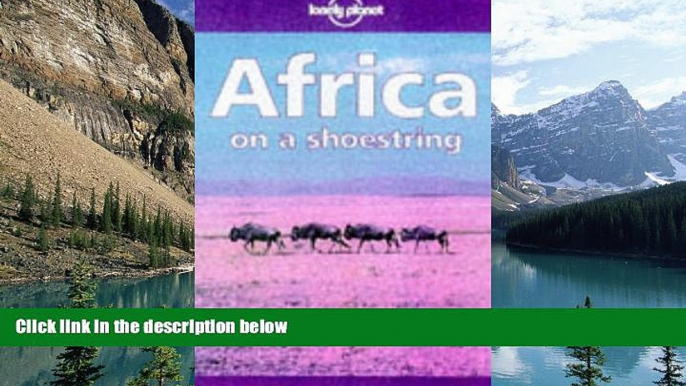 Best Buy Deals  Lonely Planet Africa: On a Shoestring (Africa on a Shoestring, 8th ed)  Full