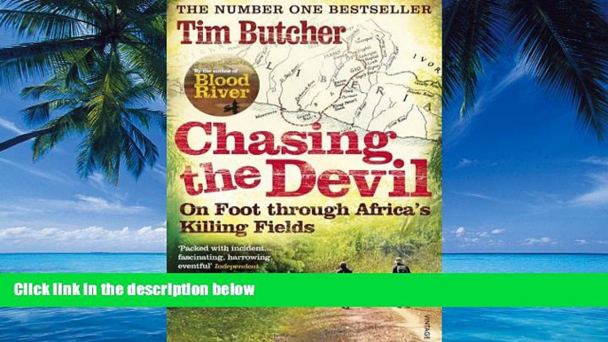 Best Buy Deals  Chasing the Devil: On Foot Through Africa s Killing Fields  Full Ebooks Most Wanted