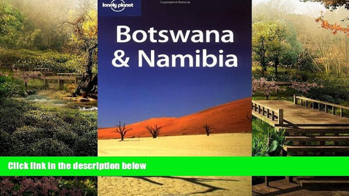 Must Have  Lonely Planet Botswana   Namibia (Multi Country Guide)  Full Ebook