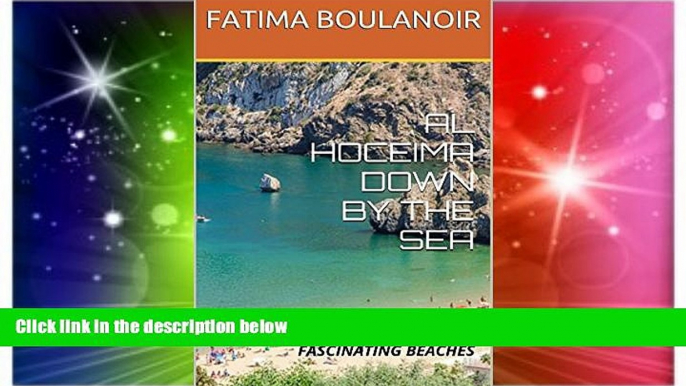 Must Have  AL HOCEIMA DOWN BY THE SEA: SUPERB PICTURES, NATURAL SCENERY AND FASCINATING BEACHES