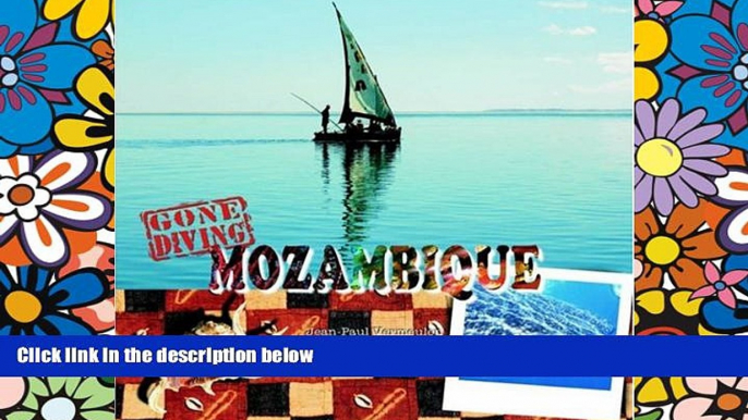 Ebook Best Deals  Gone Diving Mozambique  Buy Now