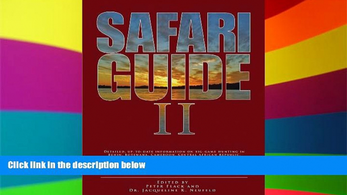 Ebook Best Deals  Safari Guide II: Detailed, Up-to-Date Information on Big-Game Hunting in Benin,