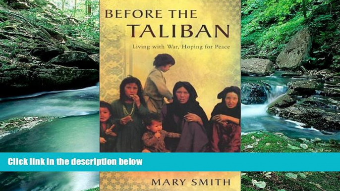 Best Buy PDF  Before the Taliban: Living with War, Hoping for Peace  Full Ebooks Best Seller