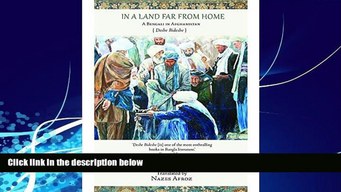 Best Buy Deals  In a Land Far from Home: A Bengali in Afghanistan  Full Ebooks Best Seller