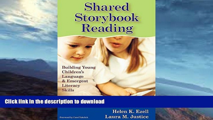 FAVORITE BOOK  Shared Storybook Reading: Building Young Children s Language and Emergent Literacy