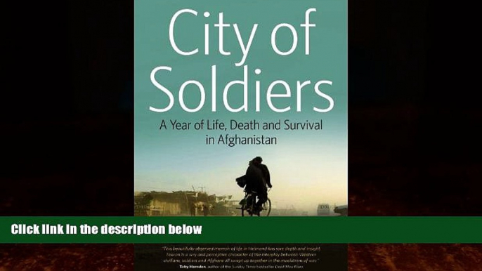 Best Buy Deals  City of Soldiers: A Year of Life, Death, and Survival in Afghanistan  Best Seller