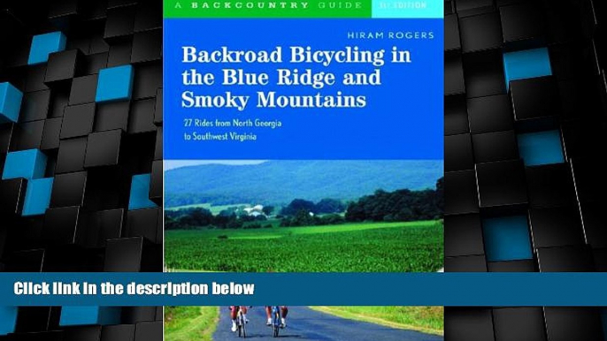 Buy NOW  Backroad Bicycling in the Blue Ridge and Smoky Mountains: 27 Rides for Touring and