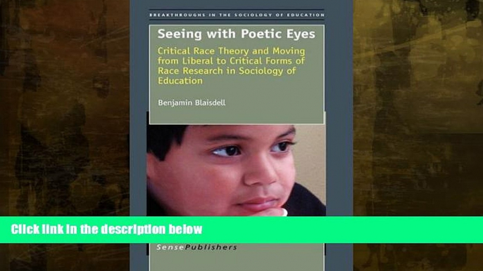 READ book  Seeing with Poetic Eyes: Critical Race Theory and Moving from Liberal to Critical