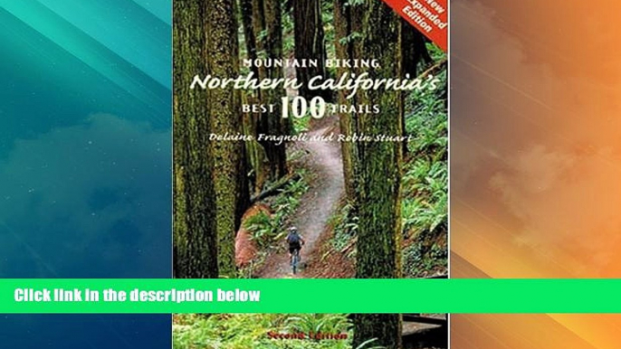 Big Sales  Mountain Biking Northern California s Best 100 Trails  Premium Ebooks Online Ebooks