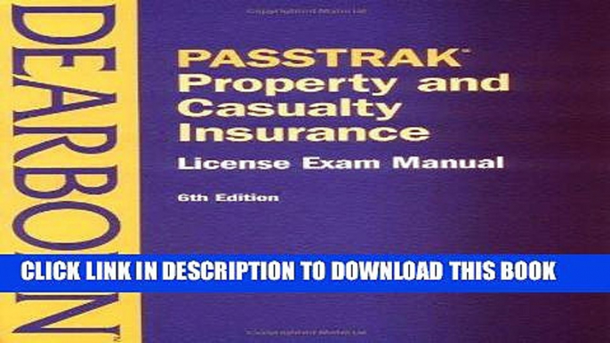 [PDF] Passtrak Property and Casualty Insurance: License Exam Manual (Passtrak (Unnumbered)) Full