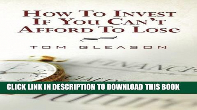 [PDF] How To Invest if You Can t Afford to Lose (2011) Full Online