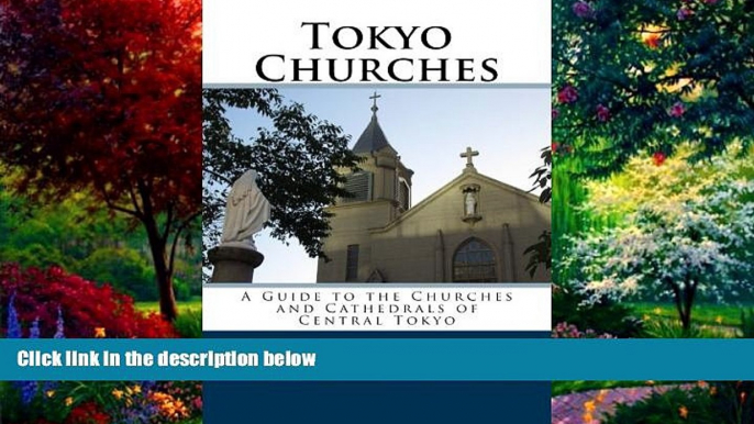 Books to Read  Tokyo Churches: A Guide to the Churches and Cathedrals of Central Tokyo  Best