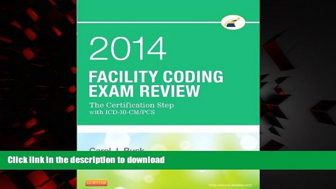 liberty book  Facility Coding Exam Review 2014: The Certification Step with ICD-10-CM/PCS, 1e