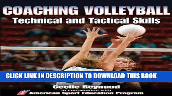 [PDF] Coaching Volleyball Technical   Tactical Skills (Technical and Tactical Skills Series) Full