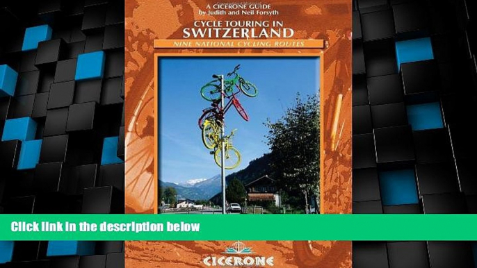 Deals in Books  Cycle Touring in Switzerland: Nine tours on Switzerland s national cycle routes