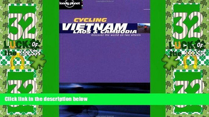 Deals in Books  Lonely Planet Cycling Vietnam, Laos   Cambodia (Lonely Planet Cycling Guides)