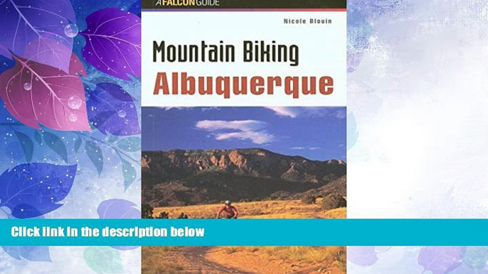 Buy NOW  Mountain Biking Albuquerque (Regional Mountain Biking Series)  Premium Ebooks Best Seller