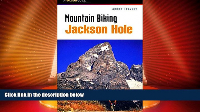 Big Sales  Mountain Biking Jackson Hole (Regional Mountain Biking Series)  Premium Ebooks Best