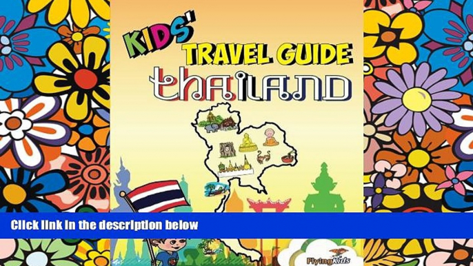 Must Have  Kids  Travel Guide - Thailand: The fun way to discover Thailand-especially for kids