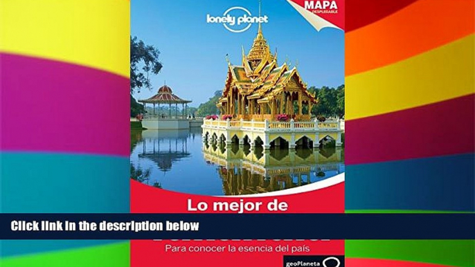 Must Have  Lonely Planet Lo Mejor de Tailandia (Travel Guide) (Spanish Edition)  READ Ebook Full