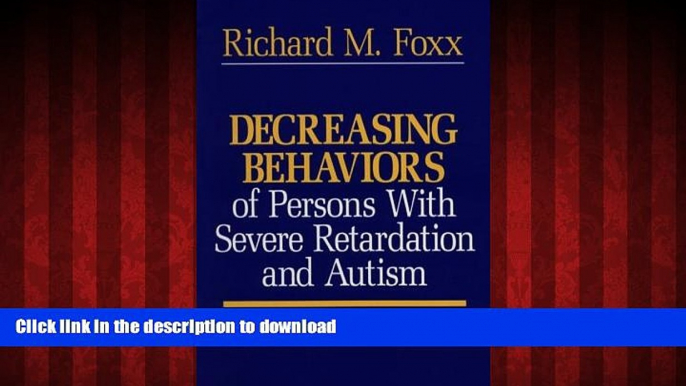 Buy book  Decreasing Behaviors of Persons With Severe Retardation and Autism online for ipad